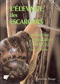 L'élevage des escargots production et préparation du petit-gris