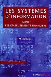 LES SYSTEMES D'INFORMATION DANS LES ETABLISSEMENTS FINANCIERS