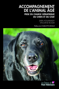 ACCOMPAGNEMENT DE L'ANIMAL AGE - PRISE EN CHARGE GERIATRIQUE DU CHIEN ET DU CHAT - ILLUSTRATIONS, CO