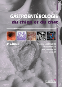 Gastroentérologie du chien et du chat, 2e édition