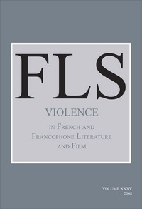 VIOLENCE IN FRENCH AND FRANCOPHONE LITERATURE AND FILM.