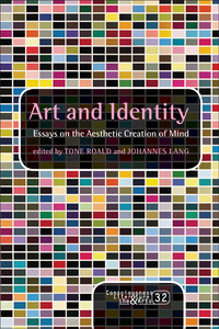 ART AND IDENTITY. ESSAYS ON THE AESTHETIC CREATION OF MIND