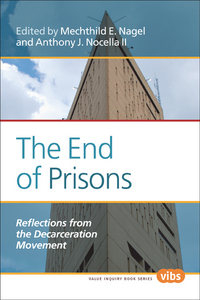 'THE END OF PRISONS. REFLECTIONS FROM THE DECARCERATION MOVEMENT'