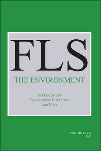 THE ENVIRONMENT IN FRENCH AND FRANCOPHONE LITERATURE AND FILM