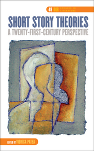 'SHORT STORY THEORIES. A TWENTY-FIRST-CENTURY PERSPECTIVE'