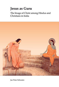 JESUS AS GURU. THE IMAGE OF CHRIST AMONG HINDUS AND CHRISTIANS IN INDIA