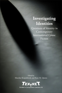 INVESTIGATING IDENTITIES. QUESTIONS OF IDENTITY IN CONTEMPORARY INTERNATIONAL CRIME FICTION