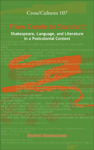 FROM CREOLE TO STANDARD. SHAKESPEARE, LANGUAGE, AND LITERATURE IN A POSTCOLONIAL CONTEXT.