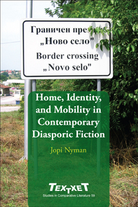 HOME, IDENTITY, AND MOBILITY IN CONTEMPORARY DIASPORIC FICTION