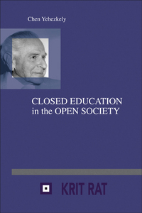 CLOSED EDUCATION IN THE OPEN SOCIETY. KIBBUTZ EDUCATION AS A CASE STUDY