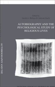 AUTOBIOGRAPHY AND THE PSYCHOLOGICAL STUDY OF RELIGIOUS LIVES