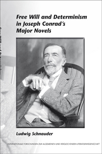 FREE WILL AND DETERMINISM IN JOSEPH CONRAD'S MAJOR NOVELS