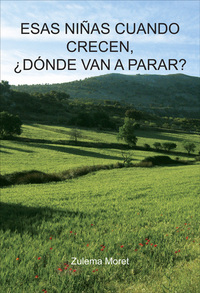 ESAS NINAS CUANDO CRECEN,  DONDE VAN A PARAR?