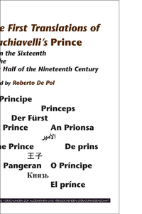 THE FIRST TRANSLATIONS OF MACHIAVELLI'S PRINCE. FROM THE 16TH TO THE 1ST HALF OF THE 19TH CENTURY