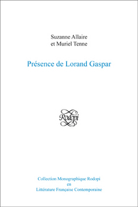 PRESENCE DE LORAND GASPAR