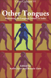 OTHER TONGUES. RETHINKING THE LANGUAGE DEBATES IN INDIA