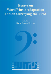 ESSAYS ON WORD/MUSIC ADAPTATION AND ON SURVEYING THE FIELD