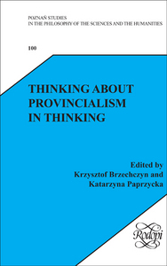 THINKING ABOUT PROVINCIALISM IN THINKING