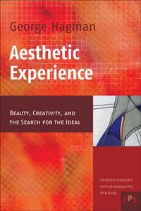 AESTHETIC EXPERIENCE. BEAUTY, CREATIVITY, AND THE SEARCH FOR THE IDEAL