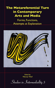 THE METAREFERENTIAL TURN IN CONTEMPORARY ARTS AND MEDIA. FORMS, FUNCTIONS, ATTEMPTS AT EXPLANATION