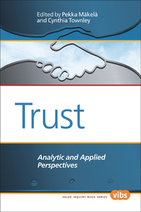 TRUST. ANALYTIC AND APPLIED PERSPECTIVES. MAKELA, PEKKA AND CYNTHIA TOWNLEY (EDS.)