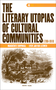 THE LITERARY UTOPIAS OF CULTURAL COMMUNITIES, 1790-1910