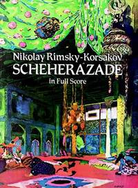 NIKOLAY RIMSKY-KORSAKOV: SHEHERAZADE (FULL SCORE)