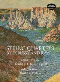 CLAUDE DEBUSSY AND MAURICE RAVEL: STRING QUARTETS