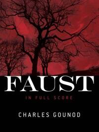 CHARLES GOUNOD: FAUST  (FULL SCORE)