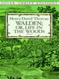 WALDEN; OR, LIFE IN THE WOODS