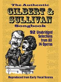 THE AUTHENTIC GILBERT & SULLIVAN SONGBOOK