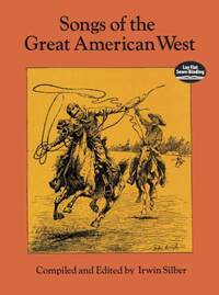 SONGS OF THE GREAT AMERICAN WEST PIANO, VOIX, GUITARE