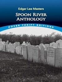 SPOON RIVER ANTHOLOGY
