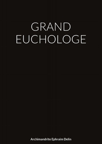 GRAND EUCHOLOGE