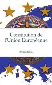 CONSTITUTION DE L'UNION EUROPEENNE