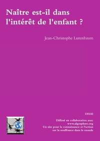 NAITRE EST-IL DANS L'INTERET DE L'ENFANT ?