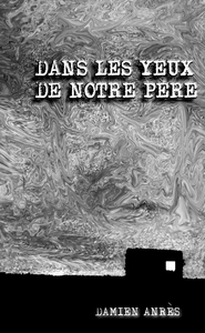 DANS LES YEUX DE NOTRE PERE
