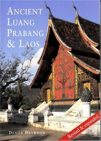 ANCIENT LUANG PRABANG & LAOS /ANGLAIS