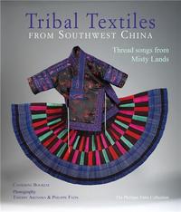 Tribal Textiles from Southwest China /anglais