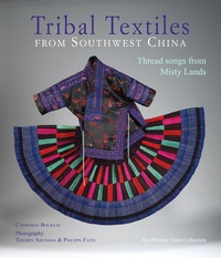 TRIBAL TEXTILES FROM SOUTHWEST CHINA /ANGLAIS