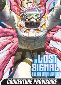 The Lost Signal & This Communication T08