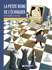 LA PETITE REINE DE L'ECHIQUIER - 1996, KASPAROV VS DEEP BLUE