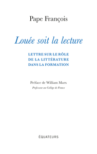 LOUEE SOIT LA LECTURE - LETTRE SUR LE ROLE DE LA LITTERATURE DANS LA FORMATION