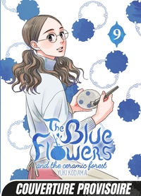 The Blue Flowers and The Ceramic Forest T09
