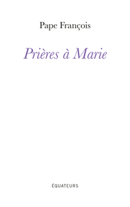 Prières à Marie