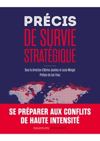 PRECIS DE SURVIE STRATEGIQUE - SE PREPARER AUX CONFLITS DE HAUTE INTENSITE