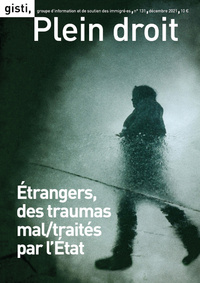 ETRANGERS, DES TRAUMAS MAL/TRAITES PAR L'ETAT