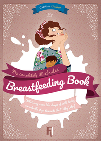 My completely illustrated breastfeeding book