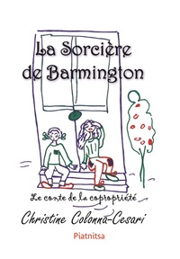 La sorcière de Barmington. Le conte de la copropriété