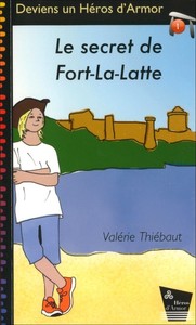 Le secret de Fort-La-Latte